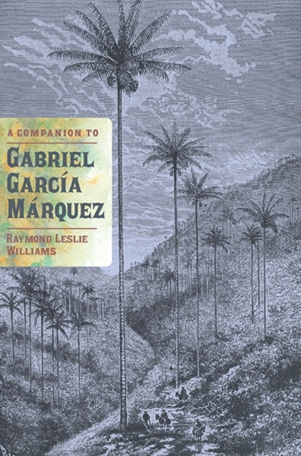A Companion to Gabriel García Márquez Williams Paperback Tamesis Books