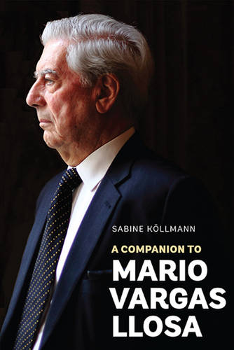 A Companion to Mario Vargas Llosa Köllmann Hardback Tamesis Books 9781855662698