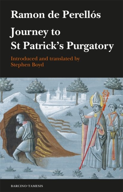 Journey to St Patrick′s Purgatory Boyd Hardback Boydell and Brewer 9781855663572
