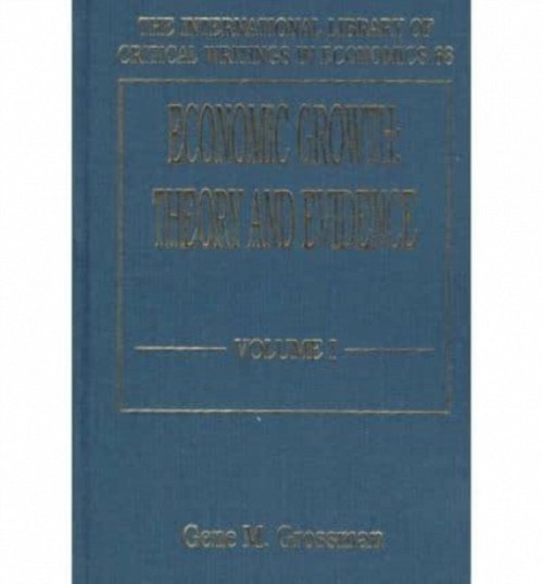 ECONOMIC GROWTH – Theory and Evidence Grossman Hardback Edward Elgar