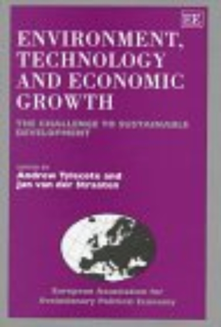 Environment, Technology and Economic Growth – The Challenge to Sustainable Deve…