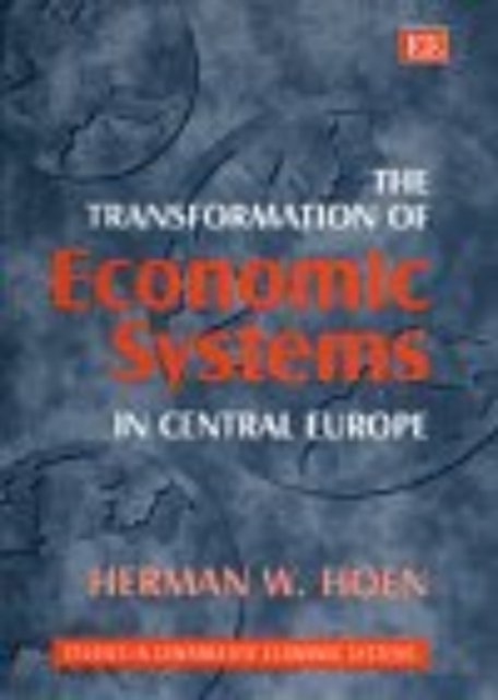 The Transformation of Economic Systems in Central Europe Hoen Hardback