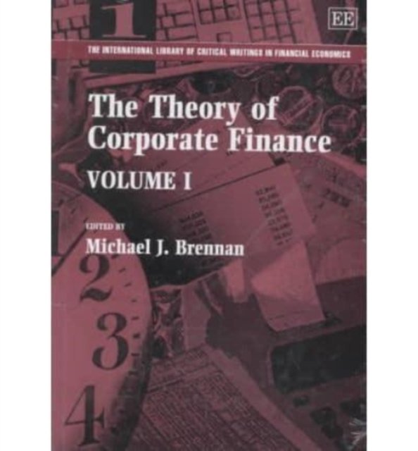 The Theory of Corporate Finance Brennan Hardback Edward Elgar 9781858982786