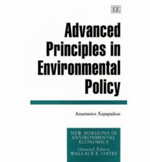 Advanced Principles in Environmental Policy Xepapadeas Hardback Edward Elgar