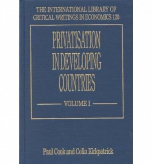 Privatisation in Developing Countries Cook Kirkpatrick Hardback Edward Elgar