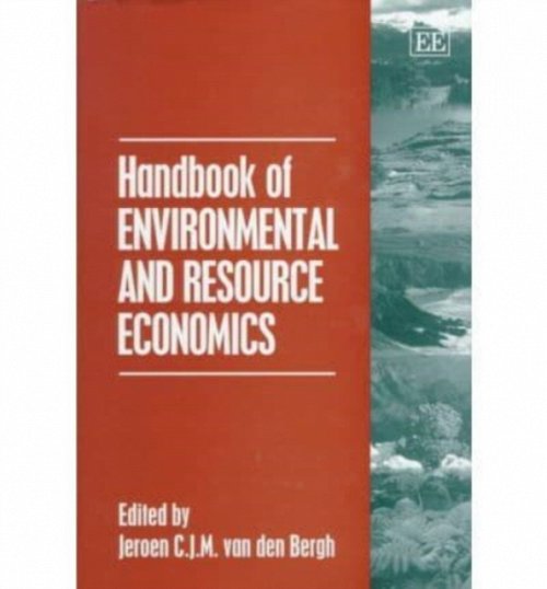 Handbook of Environmental and Resource Economics Van Den Bergh Hardback