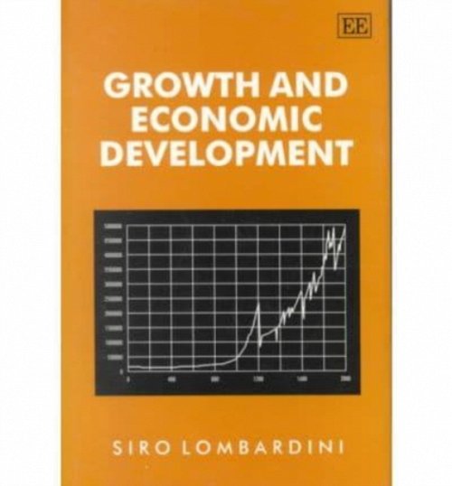 Growth and Economic Development Lombardini Hardback Edward Elgar 9781858983943