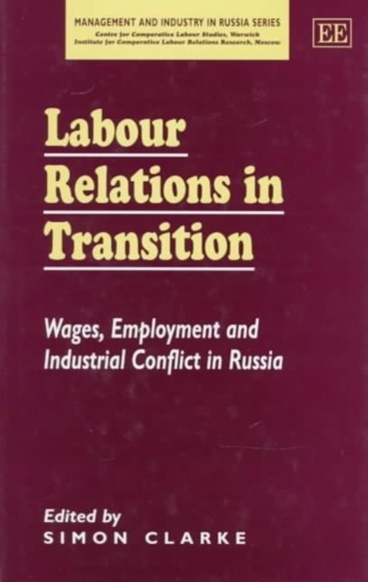 Labour Relations in Transition – Wages, Employment and Industrial Conflict in R…