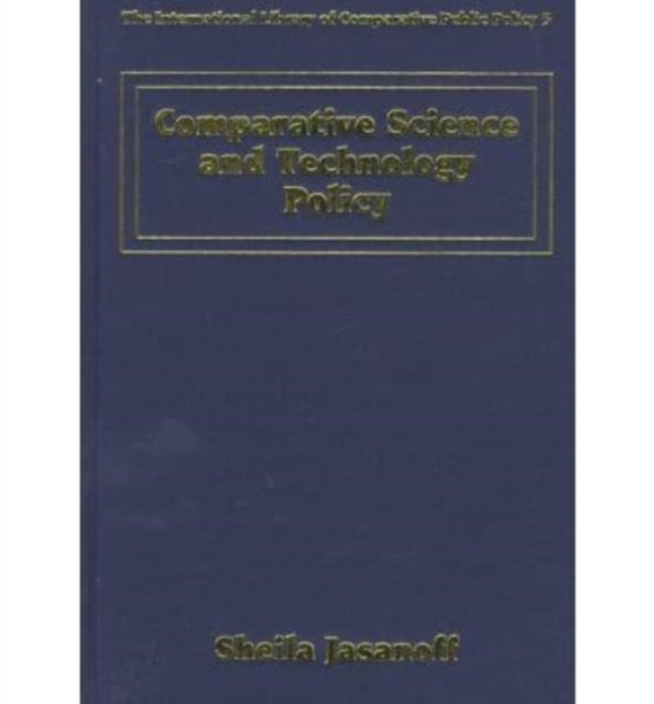 Comparative Science and Technology Policy Jasanoff Hardback Edward Elgar