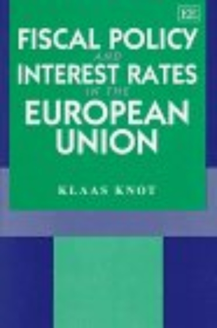 Fiscal Policy and Interest Rates in the European Union Knot Hardback