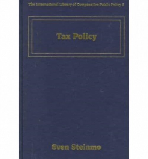 Tax Policy Steinmo Hardback Edward Elgar 9781858984742