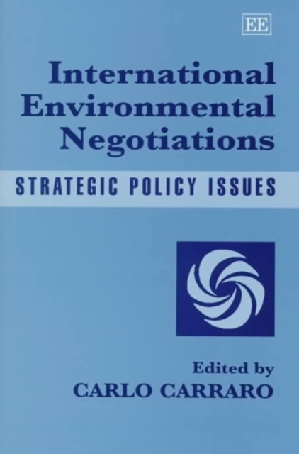 International Environmental Negotiations – Strategic Policy Issues Carraro