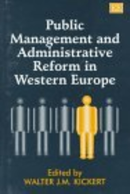 Public Management and Administrative Reform in Western Europe Kickert Hardback