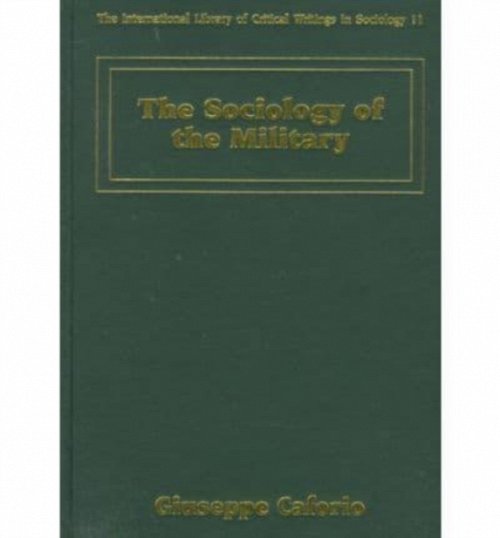 the sociology of the military Caforio Hardback Edward Elgar 9781858986197