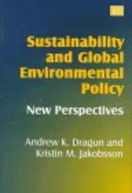 Sustainability and Global environmental policy – New Perspectives Dragun