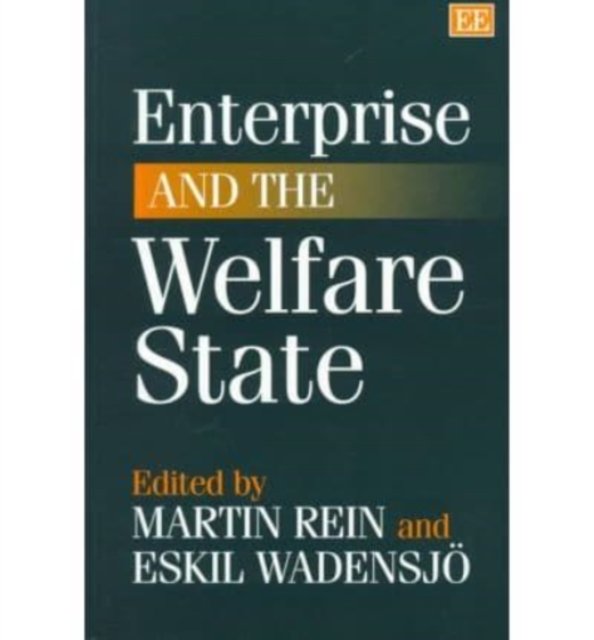 Enterprise and the Welfare State Rein Wadensjö Paperback Edward Elgar