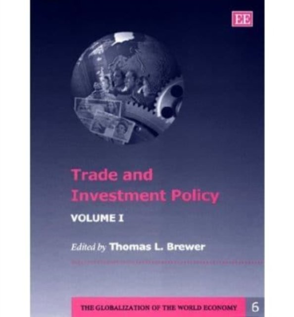 Trade and Investment Policy Brewer Hardback Edward Elgar 9781858987040