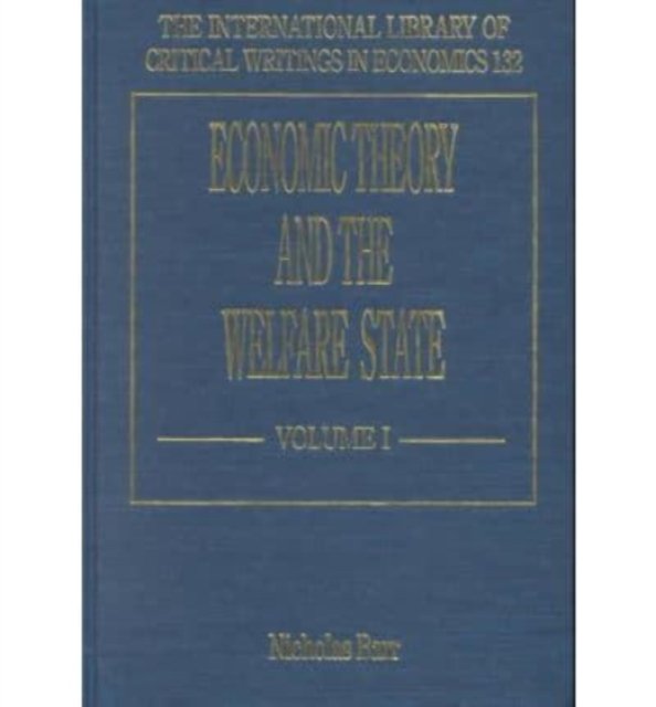 Economic Theory and the Welfare State Barr Hardback Edward Elgar 9781858987057