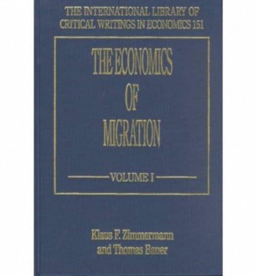 The Economics of Migration Zimmermann Bauer Hardback Edward Elgar 9781858987569