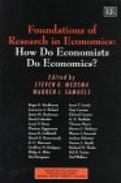 Foundations of Research in Economics: How do Economists do Economics? Medema