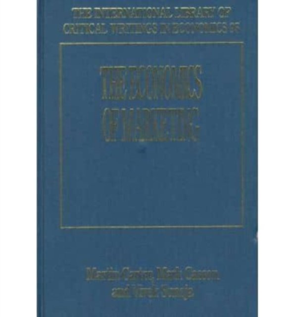 The Economics of Marketing Carter Casson Suneja Hardback Edward Elgar