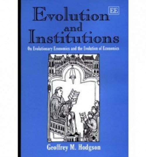 Evolution and Institutions – On Evolutionary Economics and the Evolution of Eco…