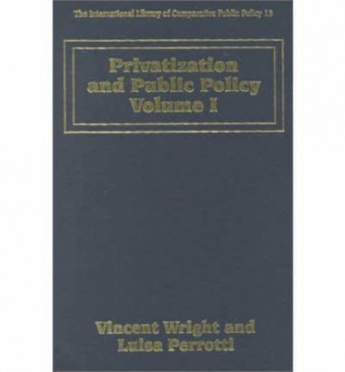 Privatization and Public Policy Wright Perrotti Hardback Edward Elgar