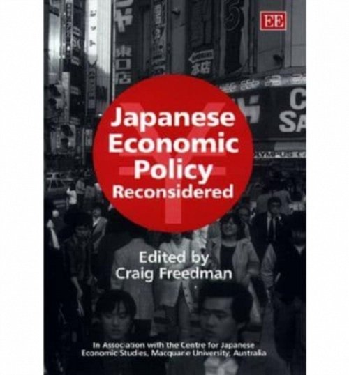 Japanese Economic Policy Reconsidered Freedman Hardback Edward Elgar