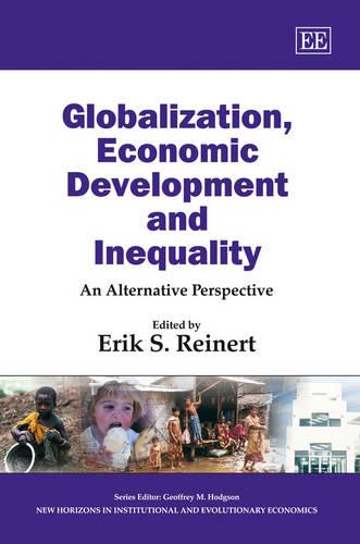 Globalization, Economic Development and Inequali – An Alternative Perspective