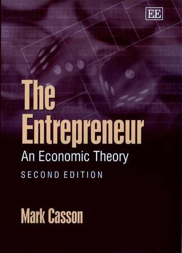The Entrepreneur – An Economic Theory, Second Edition Casson Hardback