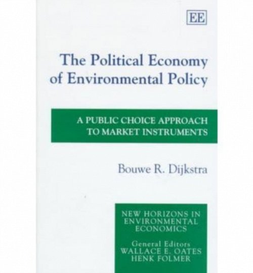 The Political Economy of Environmental Policy – A Public Choice Approach to Mar…