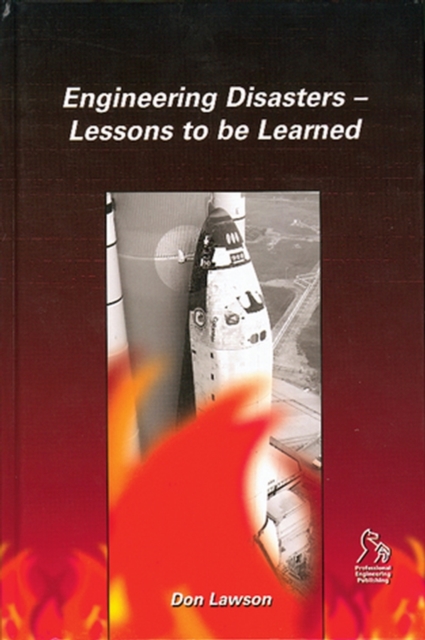 Engineering Disasters – Lessons to be Learned Lawson Hardback Wiley–Blackwell