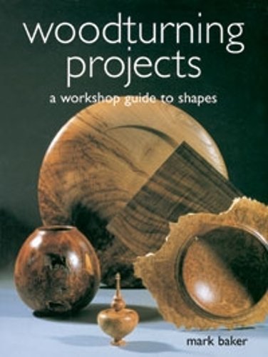 Woodturning Projects Baker Paperback GMC 9781861083913