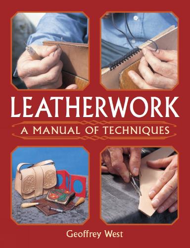 Leatherwork – A Manual of Techniques West Paperback John Wiley & Sons