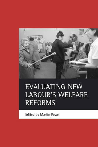 Evaluating New Labour′s welfare reforms Powell Paperback 9781861343352