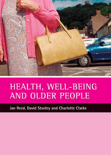 Health, well–being and older people Reed Paperback Bristol University Press