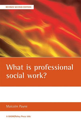 What is professional social work? Payne Paperback Bristol University Press
