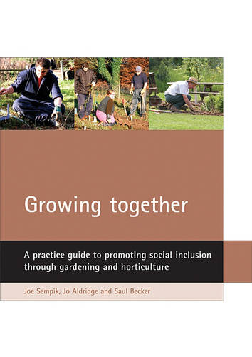 Growing together – A practice guide to promoting s ocial inclusion through gard…
