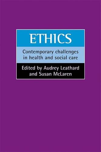 Ethics – Contemporary challenges in health and soc ial care Leathard Paperback