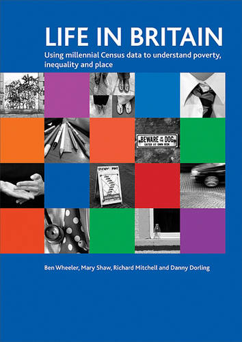 Life in Britain – Using Millennial Census data to understand poverty, inequalit…