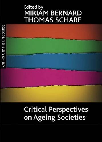 Critical perspectives on ageing societies Bernard Paperback 9781861348906