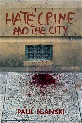 ′Hate crime′ and the city Iganski Paperback Bristol University Press