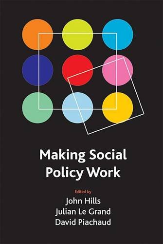 Making social policy work Hills Hardback Bristol University Press 9781861349583