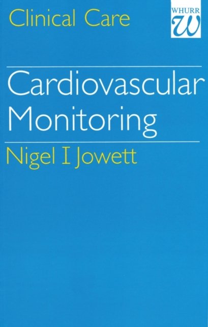 Cardiovascular Monitoring Jowett Paperback Wiley–Blackwell 9781861560056