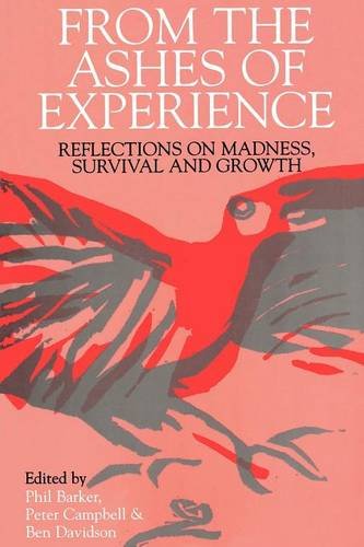 From the Ashes of Experience – Reflections of Madness, Survival and Growth