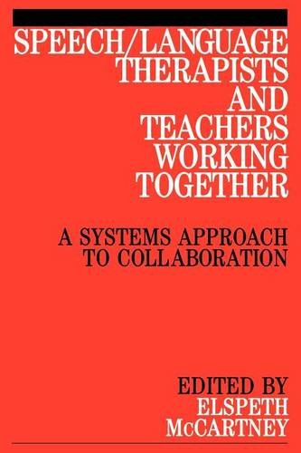 Speech/Language Therapists and Teachers Working Together McCartney Paperback