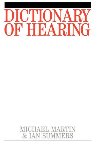 Dictionary of Hearing Martin Paperback Wiley–Blackwell 9781861561329