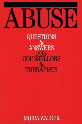 Abuse – Questions and Answers for Counsellors and Therapists Walker Paperback