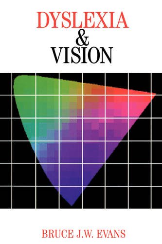 Dyslexia and Vision Evans Paperback Wiley–Blackwell 9781861562425