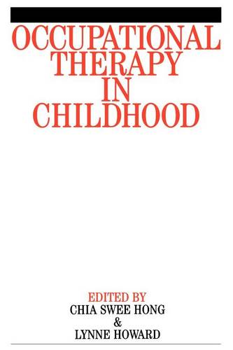 Occupational Therapy in Childhood Swee Hong Paperback Wiley–Blackwell